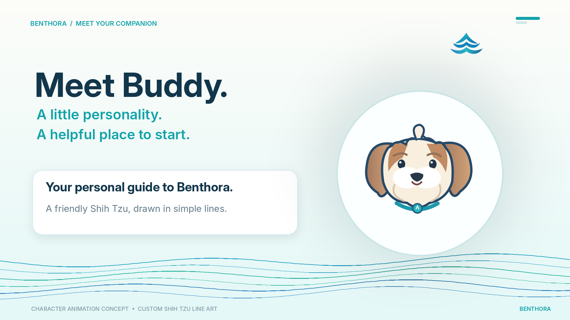 Original Benthora Buddy concept artwork: Meet Buddy, a little personality, a helpful place to start.